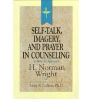 Self-Talk, Imagery, and Prayer in Counseling