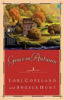 Grace in Autumn: - A Novel -