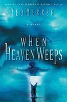 When Heaven Weeps