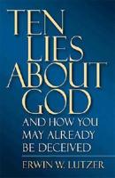 Ten Lies About God