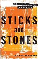 Sticks and Stones