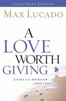 A Love Worth Giving