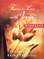 Forever in Love With Jesus. Workbook