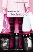 Dreaming in Technicolor: The Sequel to Dreaming in Black & White