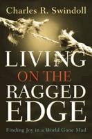 Living on the Ragged Edge: Finding Joy in a World Gone Mad