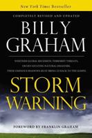 Storm Warning: Whether Global Recession, Terrorist Threats, or Devastating Natural Disasters, These Ominous Shadows Must Bring Us Bac