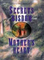 Secrets of Wisdom from Mother's Heart