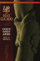 God's Open Arms: Studies on Grace