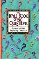 The Little Book of Big Questions