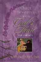 Quiet Whispers from God's Heart for Parents