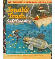 Jonah's Trash-- God's Treasure