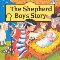 The Shepherd Boy's Story