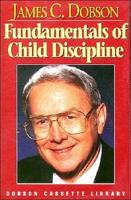 Fundamentals of Child Discipline