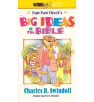 Paw Paw Chucks Big Ideas in the Bible