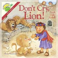 Don't Cry, Lion!