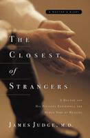 The Closest of Strangers