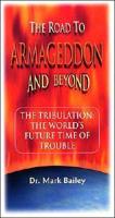 The Tribulation: The World&#39;s Future Time of Trouble