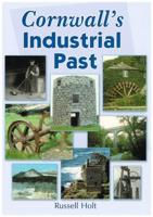 Cornwall's Industrial Past