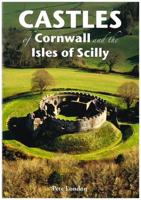 Castles of Cornwall and the Isles of Scilly