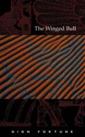 Dion Fortune's The Winged Bull