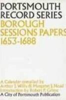 Borough Sessions Papers, 1653-1688