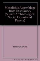 A Mesolithic Assemblage from East Sussex