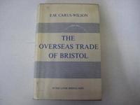 Overseas Trade of Bristol in the Later Middle Ages