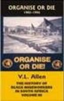 Organise or Die, 1982-1994