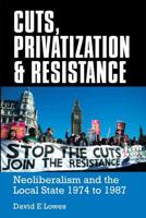 Cuts, Privatization & Resistance