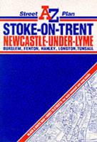 A. To Z. Street Plan of Stoke-on-Trent and Newcastle-Under-Lyme