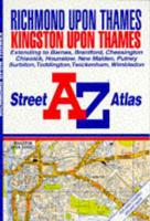 A. To Z. Street Atlas of Richmond/Kingston Upon Thames