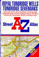 A. To Z. Street Atlas of Royal Tunbridge Wells, Tonbridge and Sevenoaks