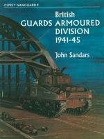 British Guards Armoured Division, 1941-45