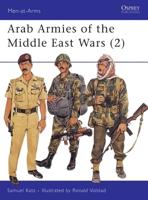 Arab Armies of the Middle-East Wars