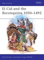 EL Cid and the Reconquista