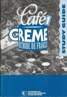 Cafe Creme - Level 1. Study Guide & Workbook