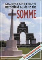 Major & Mrs Holt's Battlefield Guide to the Somme