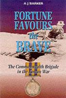 Fortune Favours the Brave