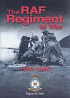 The RAF Regiment at War, 1942-1946