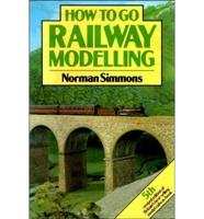 How to Go Railway Modelling