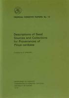 Descriptions of Seed Sources and Collections for Provenances of Pinus Caribaea