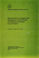 Manual Sobre Investigaciones De Especies Y Procedencias Con Referencia Especial a Los Tropicos