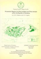 Provenance Regions for Pinus Caribaea Morelet and Pinus Oocarpa Schiede Republic of Honduras, C.A