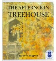 The Afternoon Treehouse