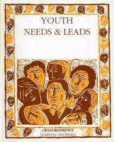 Youth Needs and Leads