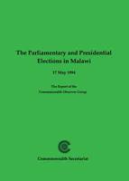 The Parliamentary and Presidential Elections in Malawi, 17 May 1994