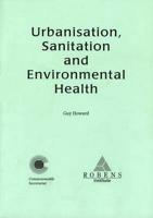 Urbanisation, Sanitation and Environmental Health