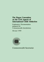 The Hague Convention on the Civil Aspects of International Child Abduction