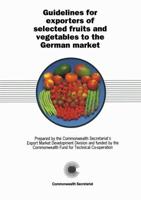 Guidelines for Exporters of Selected Fruits and Vegetables to the German Market