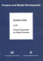 Business Guide to the General Agreement on Trade in Services
